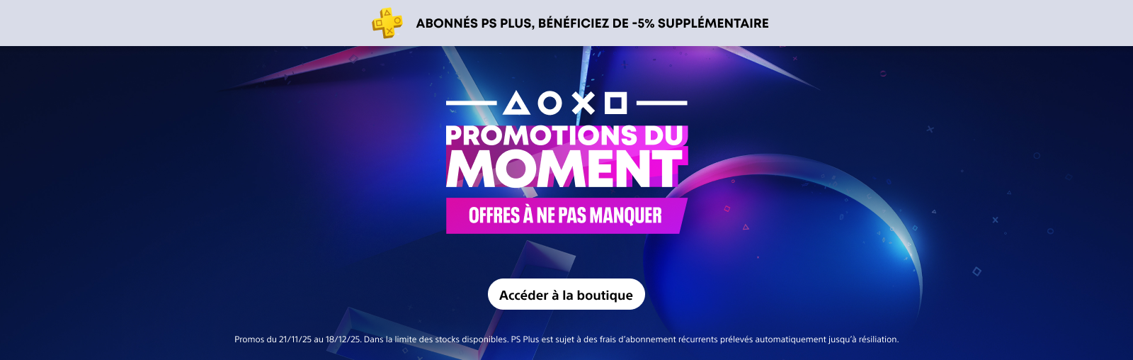 Bannière principale Promotions du Moment avec le texte “Offres à ne pas manquer” sur fond dégradé bleu et violet. Le logo PlayStation Plus apparaît en haut, et un bouton “Acheter les offres” est visible au centre.